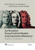 Zur Rezeption Georg Friedrich Händels in den deutschen Diktaturen